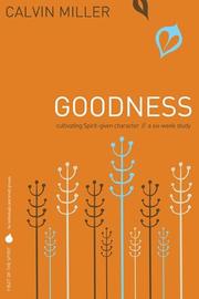 Cover of: Fruit of the Spirit: Goodness: Cultivating Spirit-Given Character (Fruit of the Spirit)