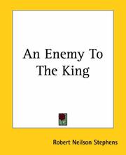 Cover of: An Enemy To The King | Robert Neilson Stephens