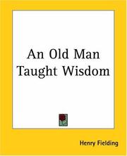 Cover of: An Old Man Taught Wisdom