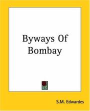 Cover of: Byways Of Bombay | Stephen Meredyth Edwardes