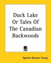 Cover of: Duck Lake Or Tales Of The Canadian Backwoods
