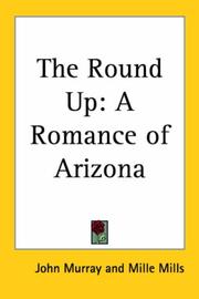 Cover of: The Round Up: A Romance of Arizona