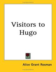 Visitors to Hugo by Alice Grant Rosman