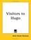 Cover of: Visitors to Hugo