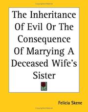 Cover of: The Inheritance Of Evil Or The Consequence Of Marrying A Deceased Wife's Sister
