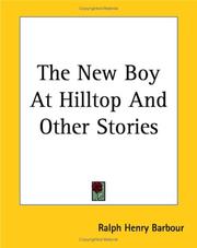 Cover of: The New Boy At Hilltop And Other Stories by Ralph Henry Barbour