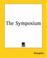 Cover of: The Symposium