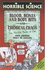 Cover of: Blood, Bones and Body Bits AND Chemical Chaos (Horrible Science)