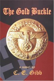 Cover of: The Gold Buckle | C. E. Gibb