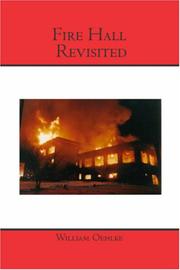 Cover of: Fire Hall Revisited by William Oehlke