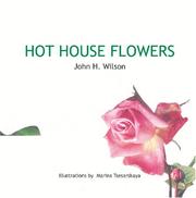 Cover of: Hot House Flowers | John H. Wilson