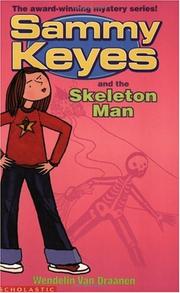 Cover of: Sammy Keyes and the Skeleton Man (Sammy Keyes) by Wendelin Van Draanen