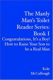 Cover of: The Manly Man's Toilet Reader Series:  Book I by Kole McCullough