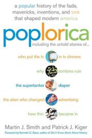 Cover of: Poplorica: a popular history of the fads, Mavericks, inventions, and lore that shaped modern America