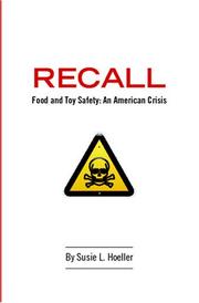 Cover of: Recall: Food &Toy Safety: An American Crisis