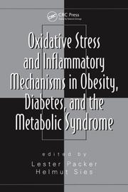 Cover of: Oxidative Stress and Inflammatory Mechanisms in Obesity, Diabetes, and the Metabolic Syndrome (Oxidative Stress and Disease)