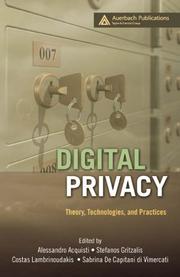 Digital privacy : theory, technologies, and practices