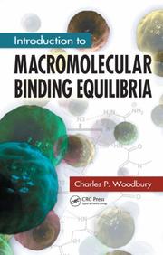 Introduction to Macromolecular Binding Equilibria by Charles P. Woodbury