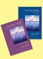 Cover of: Mayo Clinic Cardiology Concise Textbook and Mayo Clinic Cardiology Board Review Questions & Answers: (TEXT AND Q&A SET)