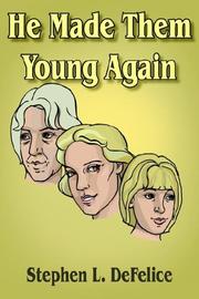Cover of: He Made Them Young Again