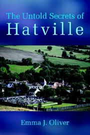 Cover of: The Untold Secrets of Hatville | Emma J. Oliver