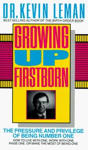 Growing up firstborn by Dr. Kevin Leman