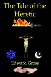 Cover of: The Tale of the Heretic
