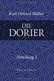 Cover of: Die Dorier: Abteilung 1. Erstes und zweites Buch
