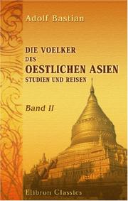 Cover of: Die Voelker des Oestlichen Asien: Studien und Reisen by Adolf Bastian