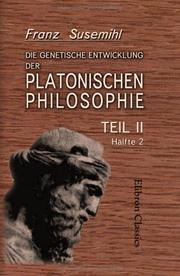 Cover of: Die genetische Entwicklung der platonischen Philosophie: Teil 2. Hälfte 2