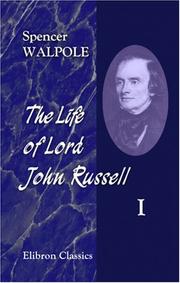 Cover of: The Life of Lord John Russell: Volume 1