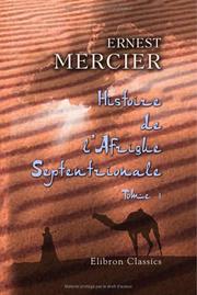 Cover of: Histoire de l'Afrique Septentrionale (Berbérie) depuis les temps les plus reculés jusqu'à la conquête française (1830): Tome 1
