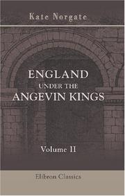 Cover of: England under the Angevin Kings by Kate Norgate