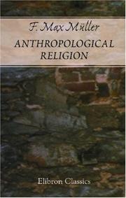 Cover of: Anthropological Religion: The Gifford lectures delivered before the university of Glasgow in 1891