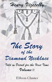 Cover of: The Story of the Diamond Necklace Told in Detail for the First Time