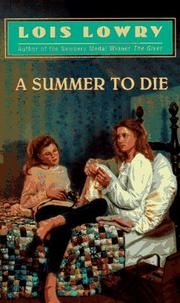 Cover of: A Summer to Die by Lois Lowry