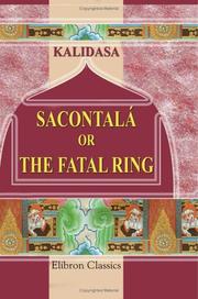 Cover of: Sacontalá; or, The Fatal Ring by Kālidāsa
