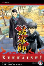 Cover of: Kekkaishi, Volume 11