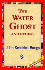 The Water Ghost and Others by John Kendrick Bangs