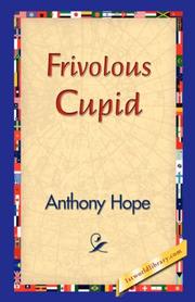 Frivolous Cupid by Anthony Hope