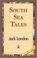 Cover of: South Sea Tales