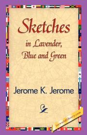 Sketches of Lavender, Blue, and Green by Jerome Klapka Jerome
