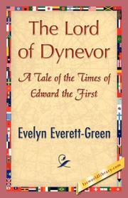 Cover of: The Lord of Dynevor by Evelyn Everett-Green