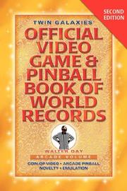 Cover of: TWIN GALAXIES' OFFICIAL VIDEO GAME & PINBALLBOOK OF WORLD RECORDS; Arcade Volume, Second Edition