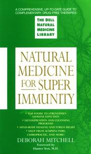 Cover of: Natural medicine for super immunity by Deborah R. Mitchell