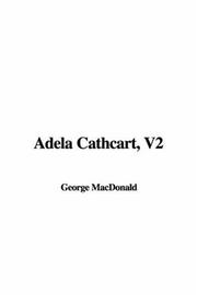 Cover of: Adela Cathcart | George MacDonald