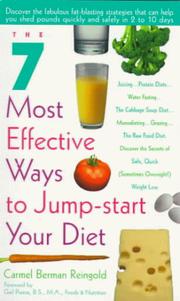Cover of: The 7 most effective ways to jump-start your diet by Carmel Berman Reingold