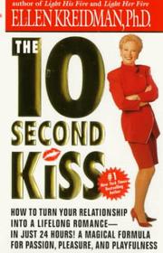 Cover of: The 10 Second Kiss by Ellen Kreidman