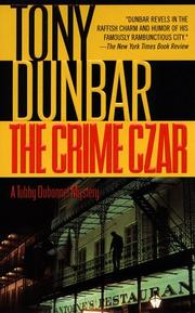 The Crime Czar (Tubby Dubonnet Mysteries) by Tony Dunbar