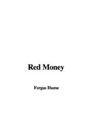 Cover of: Red Money by Fergus Hume